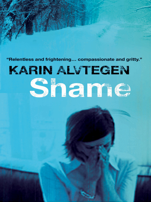 Title details for Shame by Karin Alvtegen - Available